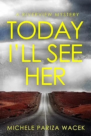 Today Ill See Her The Riverview Mysteries wp