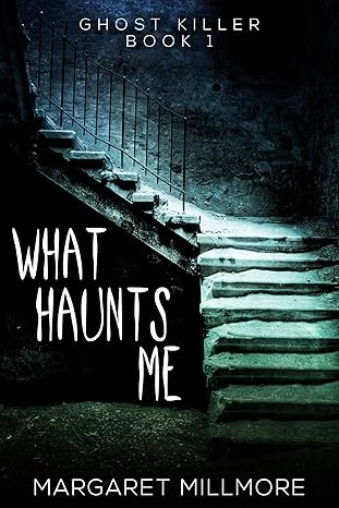 What Haunts Me Ghost Killer Book 1 wp