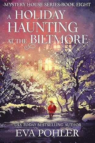 A Holiday Haunting at the Biltmore The Mystery House Series Book 8 wp