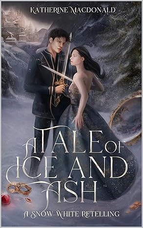 A Tale of Ice and Ash A Snow White Retelling The Fey Collection wp