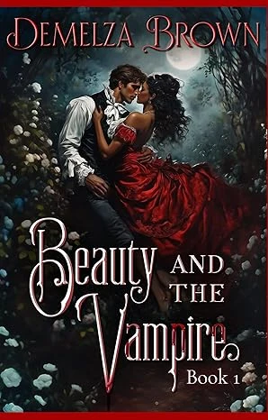 Beauty and the Vampire Book 1 A Dark Paranormal Retelling of Beauty and the Beast Beauty and the Vampire Trilogy wp