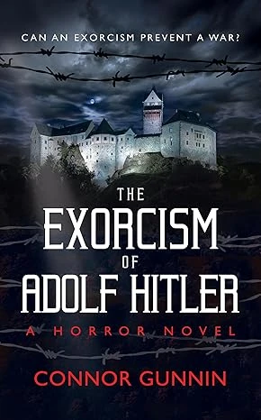 The Exorcism of Adolf Hitler A Horror Novel wp