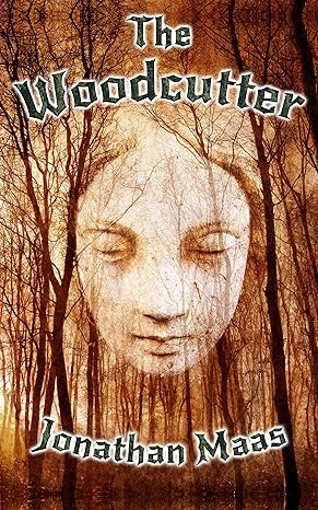 The Woodcutter A Page Turning Dark Fantasy Thriller wp