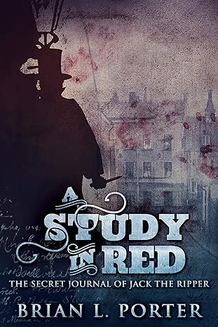 A Study In Red The Secret Journal Of Jack The Ripper The Study In Red Trilogy Book 1 wp