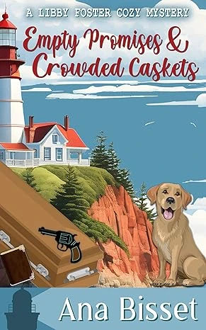 Empty Promises and Crowded Caskets A Libby Foster Cozy Mystery Book 1 wp