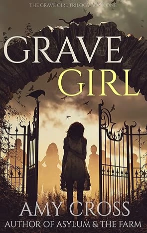 Grave Girl The Grave Girl Trilogy Book 1 wp