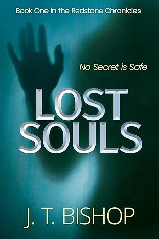 Lost Souls A Novel of Crime and Suspense A Fast Paced Paranormal P.I. Thriller The Redstone Chronicles Book 1 wp