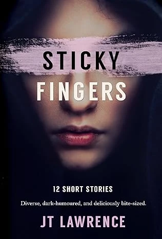 Sticky Fingers 12 Deliciously Twisted Short Stories Sticky Fingers Collection Book 1 wp