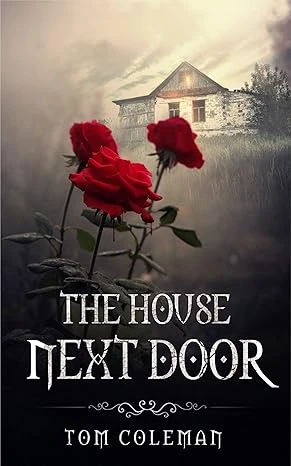 The House Next Door A Short Horror Story Horrors Next Door wp