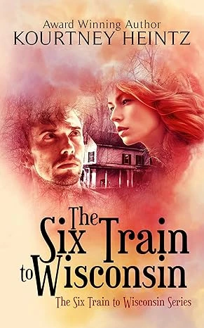 The Six Train to Wisconsin The Six Train to Wisconsin series Book 1 wp