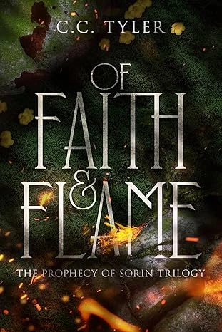 Of Faith Flame Prophecy of Sorin Book 1 Prophecy of Sorin Trilogy wp 1