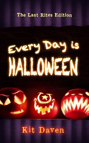 Every Day is Halloween The Last Rites Edition wp