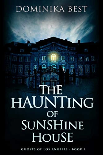 The Haunting of Sunshine House Ghosts of Los Angeles Book 1 wp