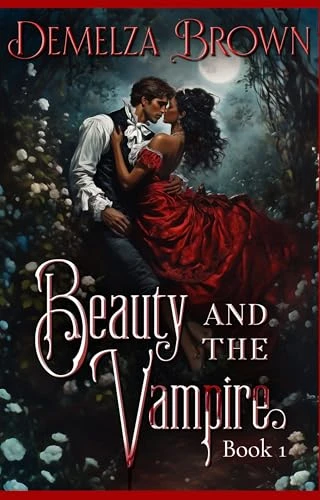 Beauty and the Vampire Book 1 A Dark Paranormal Retelling of Beauty and the Beast Beauty and the Vampire Trilogy wp