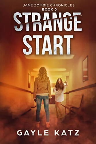 Strange Start A First Person Zombie Horror Short Story Prequel Jane Zombie Chronicles wp