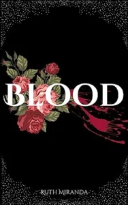 Blood Blood Trilogy Book 1 wp