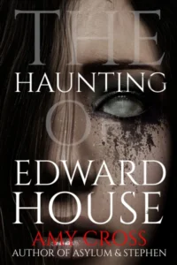 The Haunting of Edward House The Haunted House Collection wp