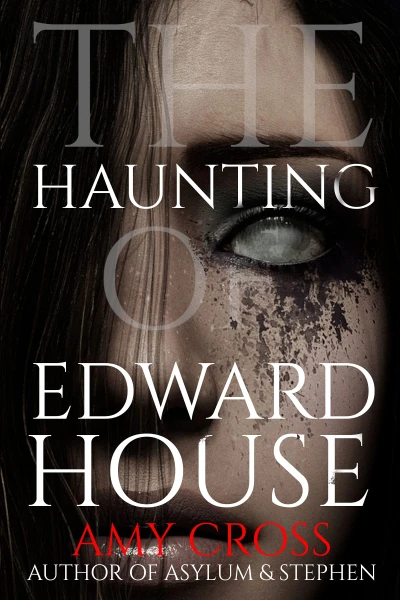 The Haunting of Edward House The Haunted House Collection wp