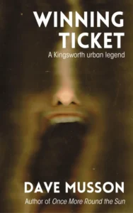 Winning Ticket A Kingsworth urban legend Kingsworth stories Book 2 wp