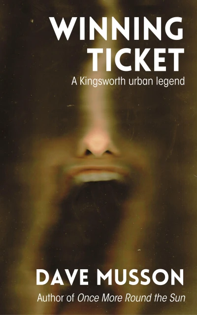 Winning Ticket A Kingsworth urban legend Kingsworth stories Book 2 wp