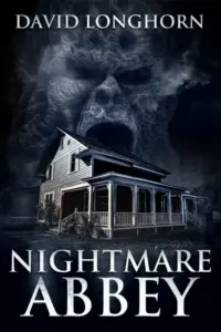 Nightmare Abbey Supernatural Suspense with Scary Horrifying Monsters Nightmare Series Book 1 wp