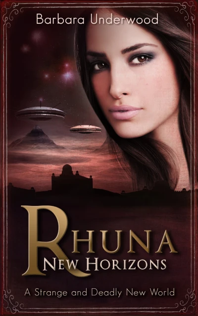 Rhuna New Horizons A Strange and Deadly New World A Quest for Ancient Wisdom Book 4 wp