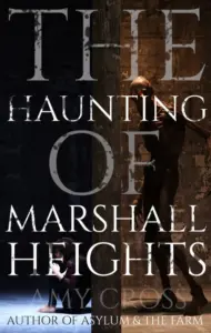 The Haunting of Marshall Heights wp 1