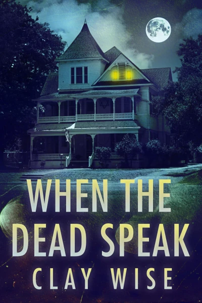 When the Dead Speak wp