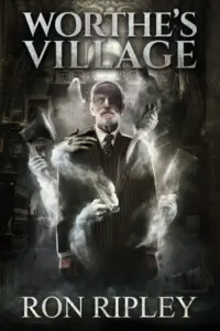 Worthes Village Supernatural Horror with Scary Ghosts Haunted Houses Haunted Village Series Book 1 wp